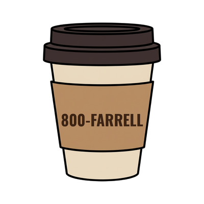 800-FARRELL on a coffee cup