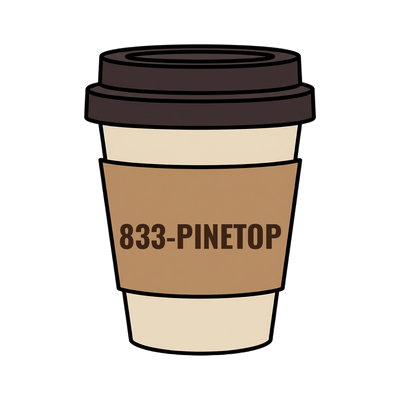833-PINETOP on a coffee cup