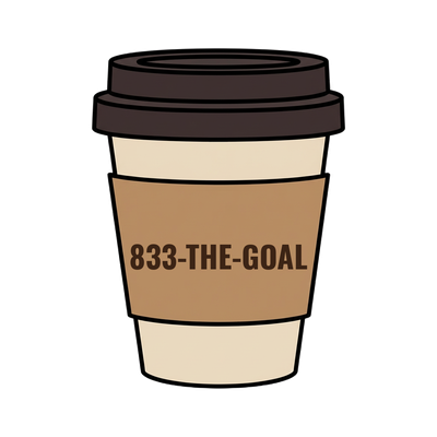 833-THE-GOAL on a coffee cup