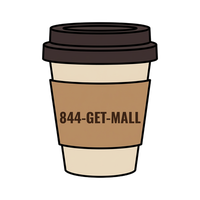 844-GET-MALL on a coffee cup