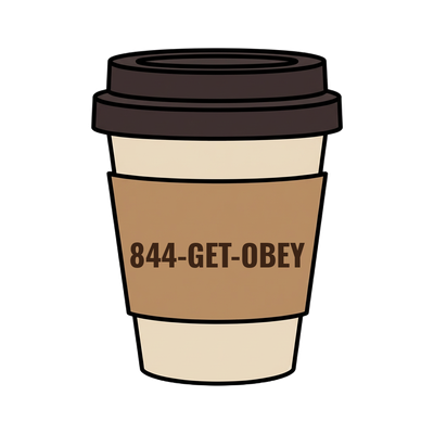 844-GET-OBEY on a coffee cup