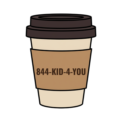 844-KID-4-YOU on a coffee cup