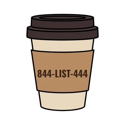 844-LIST-444 on a coffee cup