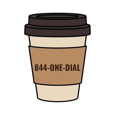 844-ONE-DIAL on a coffee cup