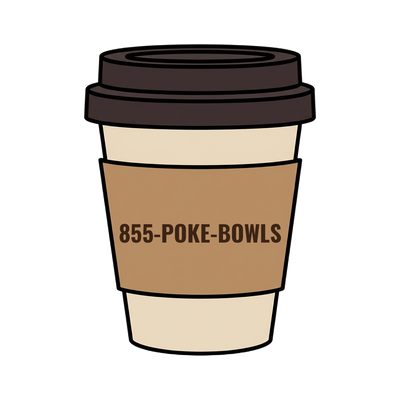 855-POKE-BOWLS on a coffee cup