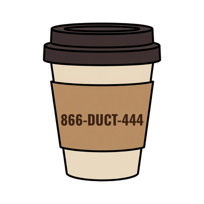 866-DUCT-444 on a coffee cup