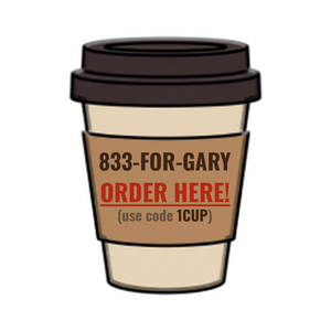 Order 833-FOR-GARY