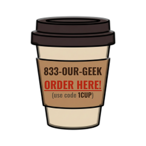 Order 833-OUR-GEEK