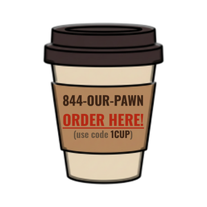 Order 844-OUR-PAWN