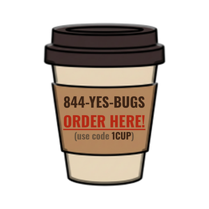 Order 844-YES-BUGS
